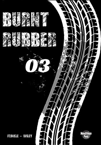 Imagen de archivo de Burnt Rubber: 03 - Looking Over Your Shoulder (Burnt Rubber Comic) a la venta por Lucky's Textbooks