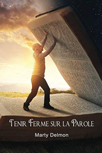 Stock image for Tenir Ferme sur la Parole for sale by Ammareal