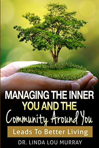 Beispielbild fr Managing The Inner You and The Community Around You: Leads to Better Living zum Verkauf von HPB-Red