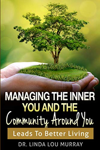 Stock image for Managing The Inner You and The Community Around You: Leads to Better Living for sale by HPB-Red