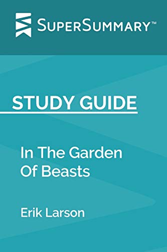 Imagen de archivo de Study Guide: In The Garden Of Beasts by Erik Larson (SuperSummary) a la venta por Buchpark