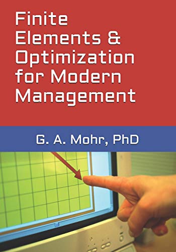 9781698393452: Finite Elements & Optimization for Modern Management