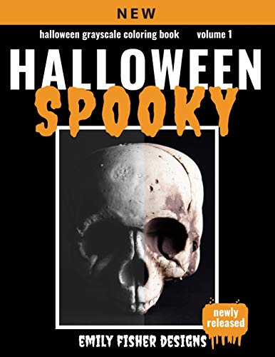 Imagen de archivo de Halloween Grayscale Coloring Book - Spooky!: Halloween Grayscale Coloring Book For Adults With Color Guide | Halloween Coloring Book For Adults . Coloring | Beginner to Expert Colorists a la venta por Revaluation Books