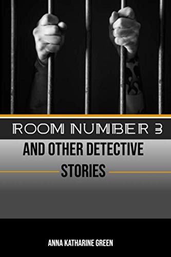 Imagen de archivo de Room Number 3 and Other Detective stories: New Print 2019 a la venta por Revaluation Books