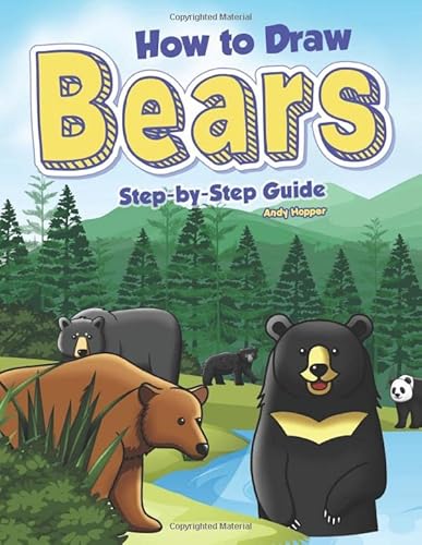 9781698415352: How to Draw Bears Step-by-Step Guide: Best Bear Drawing Book for You and Your Kids