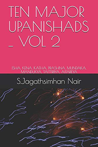 Beispielbild fr TEN MAJOR UPANISHADS - VOL 2: ISHA, KENA, KATHA, PRASHNA, MUNDAKA, MANDUKYA, TAITTIRIYA, AITAREYA zum Verkauf von Revaluation Books