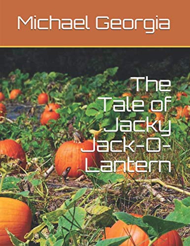 Stock image for The Tale of Jacky Jack-O-Lantern for sale by Revaluation Books