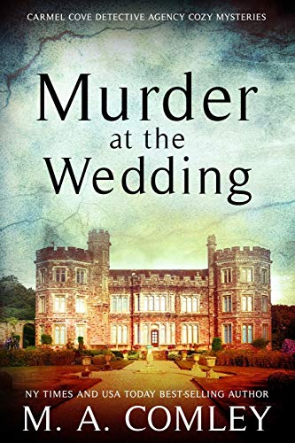 Stock image for Murder At The Wedding (The Carmel Cove Cozy Mystery Series) for sale by SecondSale