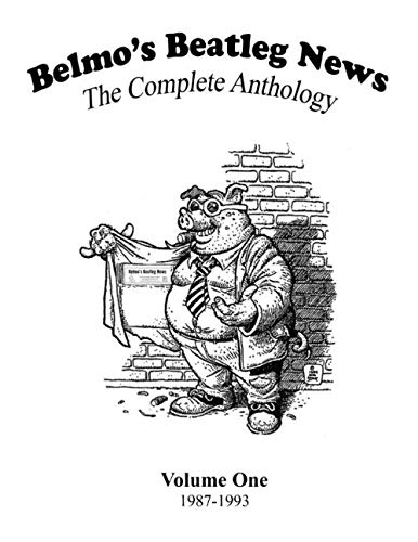 Stock image for Belmo's Beatleg News: The Complete Anthology Volume One for sale by Revaluation Books