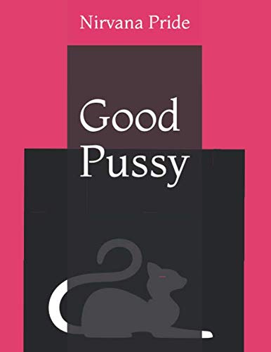 Beispielbild fr Good Pussy (Womens Sex Topics) zum Verkauf von Revaluation Books