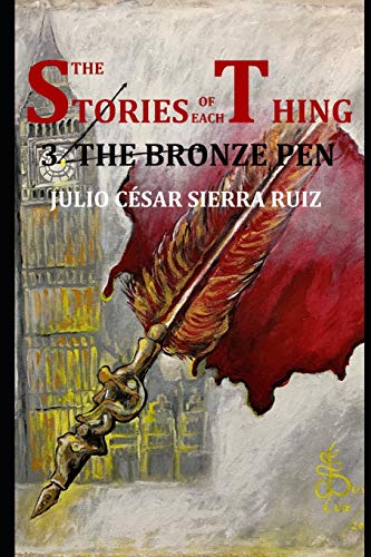 Imagen de archivo de The stories of each thing (book with illustrations): 3: The bronze pen a la venta por Lucky's Textbooks