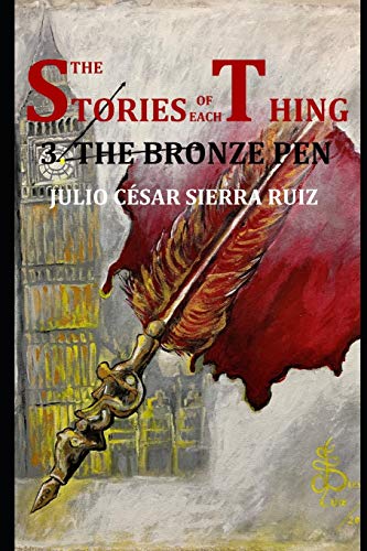 Stock image for The stories of each thing (book with illustrations): 3: The bronze pen for sale by Lucky's Textbooks