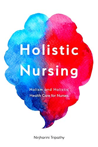 Beispielbild fr Holistic Nursing: Holism and Holistic Health Care for Nurses zum Verkauf von WorldofBooks