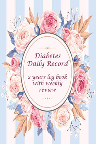 Imagen de archivo de Diabetes Daily Record : 2 Years Log Book with weekly review: Blood Sugar Insulin Dose Grams Carb Activity Log Book for glucose tracker a la venta por Revaluation Books