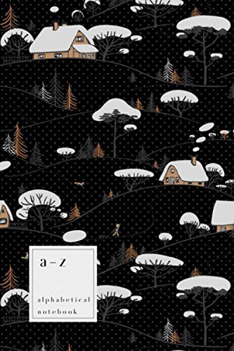 Imagen de archivo de A-Z Alphabetical Notebook: 6x9 Medium Ruled-Journal with Alphabet Index | Cute Snow Tree House Cover Design | Black a la venta por Revaluation Books