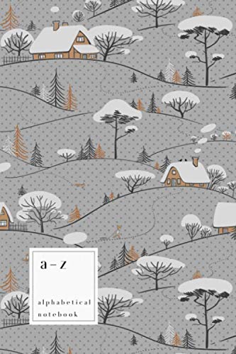 Imagen de archivo de A-Z Alphabetical Notebook: 6x9 Medium Ruled-Journal with Alphabet Index | Cute Snow Tree House Cover Design | Gray a la venta por Revaluation Books