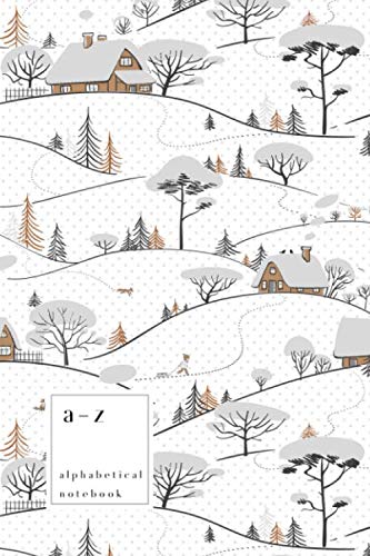 Imagen de archivo de A-Z Alphabetical Notebook: 6x9 Medium Ruled-Journal with Alphabet Index | Cute Snow Tree House Cover Design | White a la venta por Revaluation Books