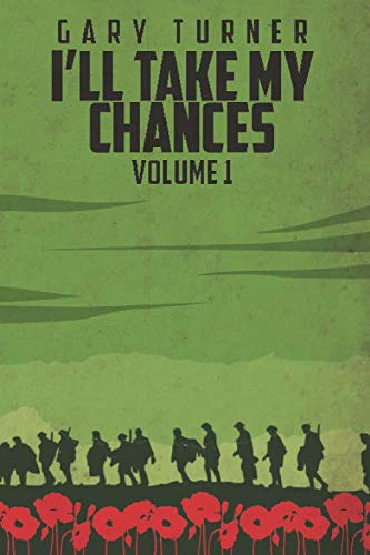 Imagen de archivo de I'll Take My Chances: Volume 1 (I'll Take My Chances; A Trilogy) a la venta por SecondSale