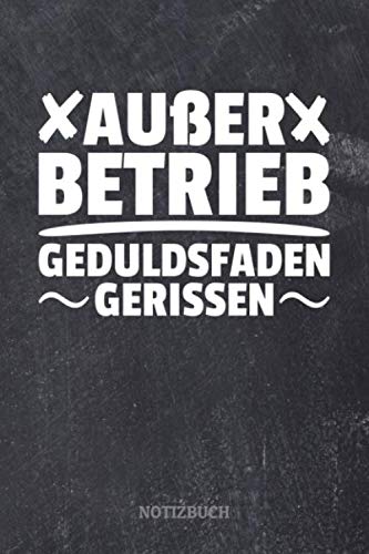 Stock image for Auer Betrieb Geduldsfaden gerissen Notizbuch: Liniert | 120 Seiten | Perfekt fr Misanthropen for sale by Revaluation Books