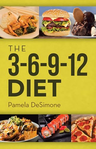 Imagen de archivo de The 3-6-9-12 Diet a la venta por Books From California