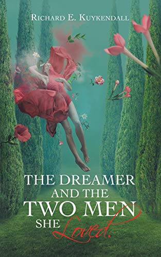 Stock image for The Dreamer and the Two Men She Loved. for sale by ThriftBooks-Atlanta