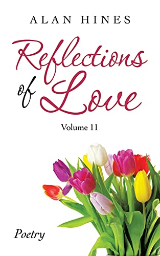 Stock image for Reflections of Love: Volume 11 for sale by Big River Books