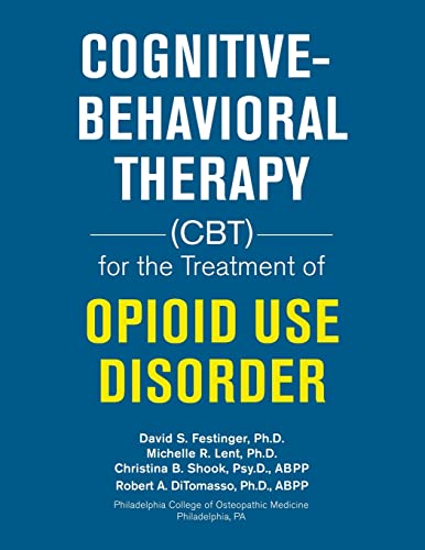 Imagen de archivo de Cognitive-Behavioral Therapy (Cbt) for the Treatment of Opioid Use Disorder a la venta por GreatBookPrices