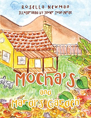 Imagen de archivo de Mocha's and Mardi's Garden a la venta por GreatBookPrices