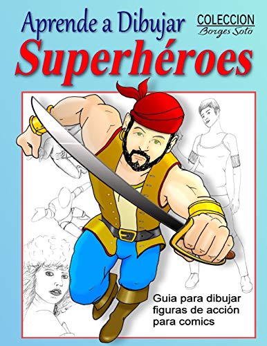 Imagen de archivo de Aprende a Dibujar Superheroes: Dibujo de figuras en accin (Volumen) (Spanish Edition) a la venta por Lucky's Textbooks