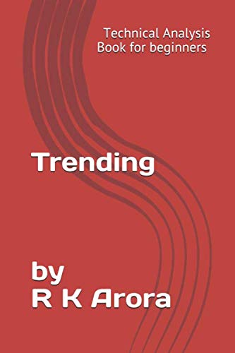 Stock image for Trending by R K Arora: Technical Analysis Book for beginners for sale by Revaluation Books