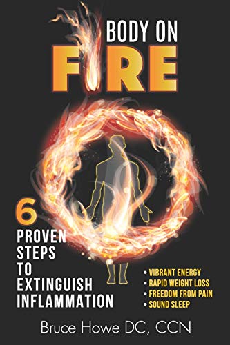 Beispielbild fr Body on Fire: 6 Proven Steps to Extinguish Inflammation zum Verkauf von Lucky's Textbooks