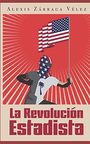 Imagen de archivo de La revolución estadista (Spanish Edition) a la venta por BooksRun