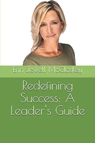 9781698854397: Redefining Success: A Leader's Guide