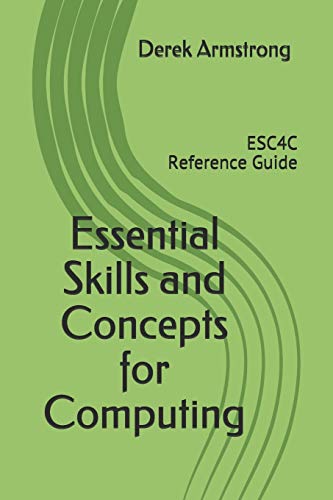 9781698863481: Essential Skills and Concepts for Computing: ESC4C Reference Guide: 1 (Strong Start Computing)