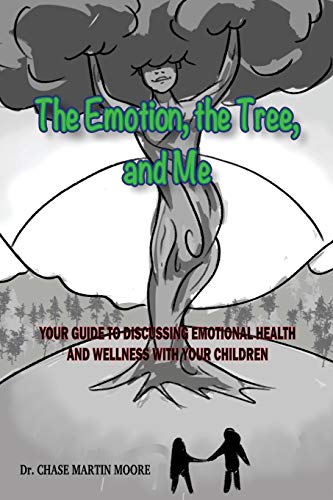 9781698877730: The Emotion, the Tree and Me: Your Guide To Discussing Emotional Health and Wellness With Your Children