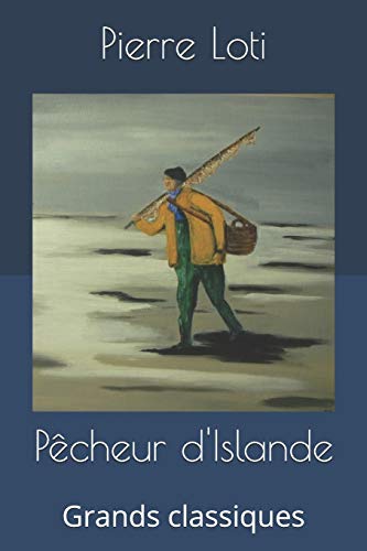 9781698889344: Pcheur d'Islande: Grands classiques (French Edition)