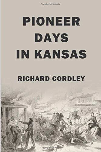 Stock image for Pioneer Days in Kansas for sale by Revaluation Books
