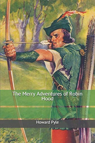 Beispielbild fr The Merry Adventures of Robin Hood zum Verkauf von AwesomeBooks