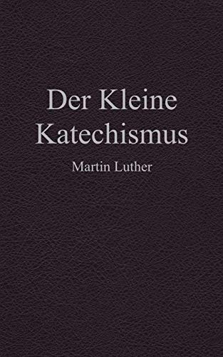 9781698975849: Der Kleine Katechismus