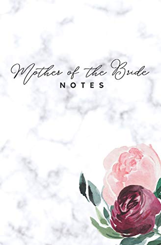 Imagen de archivo de Mother of the Bride Notes: Floral Marble Wedding Notebook a la venta por Red's Corner LLC