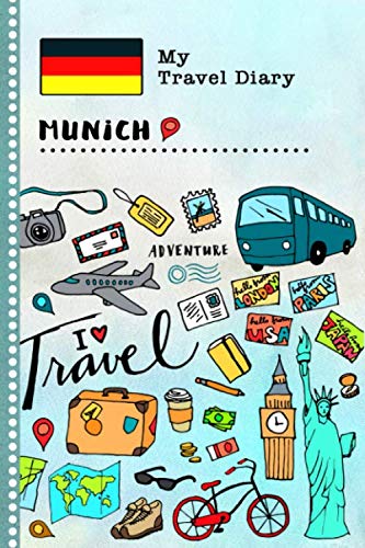 Stock image for Munich Travel Diary: Kids Guided Journey Log Book 6x9 - Record Tracker Book For Writing, Sketching, Gratitude Prompt - Vacation Activities Memories Keepsake Journal - Girls Boys Traveling Notebook for sale by Revaluation Books
