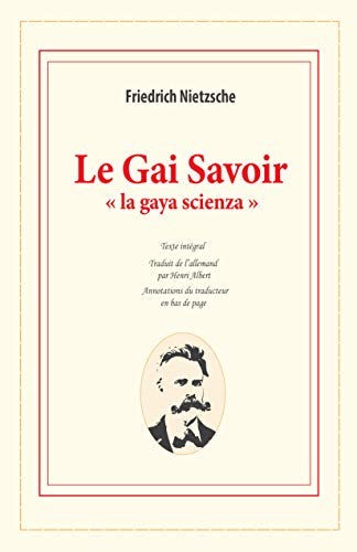 Imagen de archivo de Le Gai Savoir: " la gaya scienza " a la venta por Revaluation Books