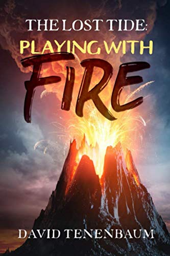 9781699044735: The Lost Tide: Playing with Fire