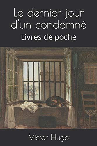 9781699096161: Le dernier jour d'un condamn: Livres de poche (French Edition)