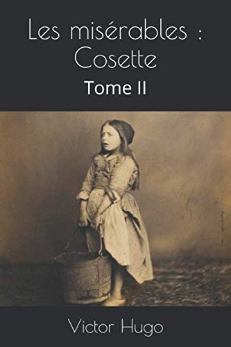 Imagen de archivo de Les misrables : Cosette: Tome II a la venta por Revaluation Books
