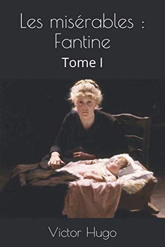 Stock image for Les misrables : Fantine: Tome I for sale by Revaluation Books