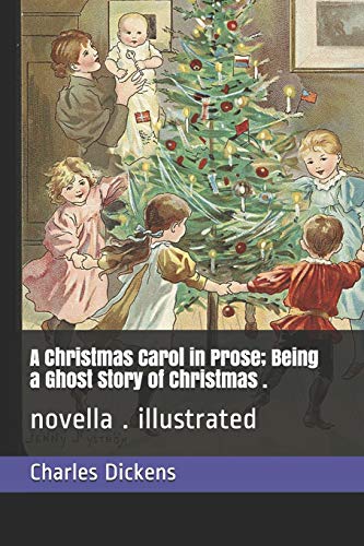 9781699134191: A Christmas Carol in Prose; Being a Ghost Story of Christmas .: novella . illustrated