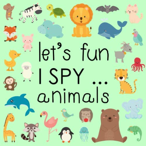 Beispielbild fr Let's Fun. I Spy Animals!: A Fun Riddles Books for 2-5 Year Olds zum Verkauf von AwesomeBooks