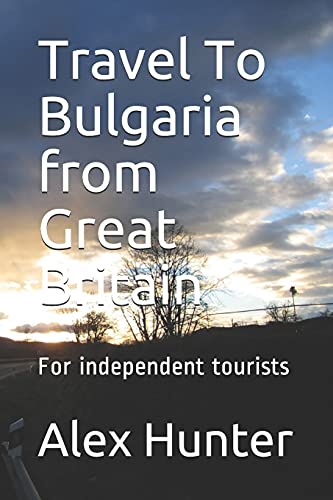 Stock image for Travel To Bulgaria from Great Britain: For independent tourists for sale by GreatBookPrices