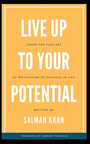 Stock image for Live Up to Your Potential: Find your Motivation to enable Success for sale by Lucky's Textbooks